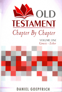 Old Testament Chapter by Chapter (Volume 1: Genesis - Esther)